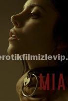 Mia 2017 Türkçe Altyazılı +18 Erotik Filmizle