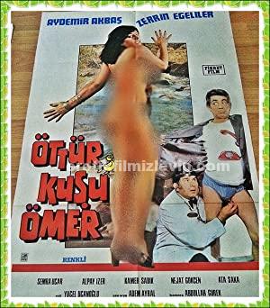 Öttür Kuşu Ömer +18 Yeşilçam Sex Filmi Sansürsuz izle