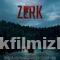 Zerk izle