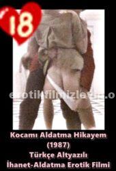 Kocamı Aldatma Hikayem 1987 Türkçe İhanet Erotik Filmi izle