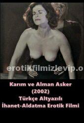 Karım ve Alman Asker 2002 Türkçe Erotik Film izle