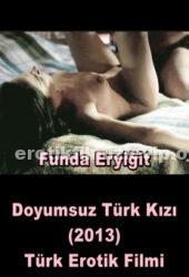 Doyumsuz Türk Kızı 2016 Yerli Erotik Film izle-Funda Eryiğit